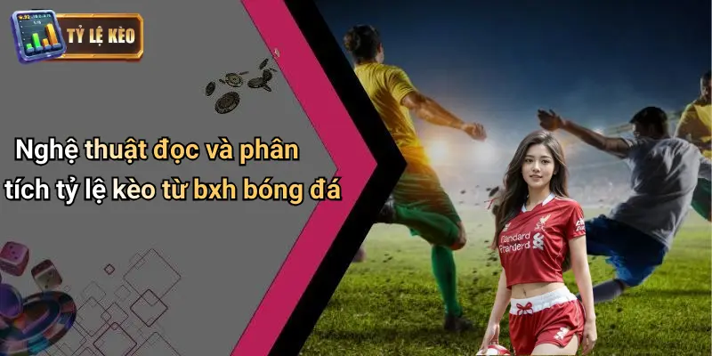 Bảng xếp hạng 2 BXH Bóng Đá