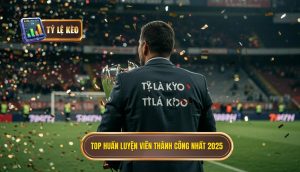 Top Huấn Luyện Viên Thành Công Nhất 2025: Phân Tích Chuyên Sâu Về Những Kiến Trúc Sư Chiến Thuật 5 Top huấn luyện viên thành công nhất 2025