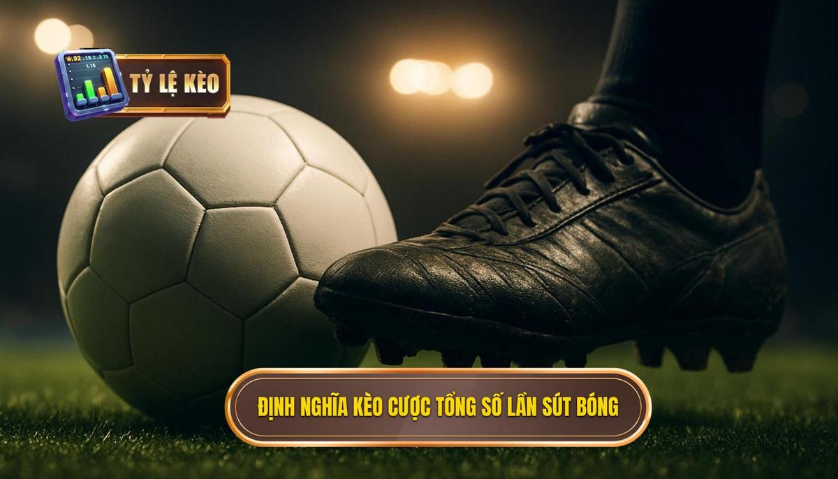 Bản chất và định nghĩa của Kèo cược tổng số lần sút bóng bị chặn