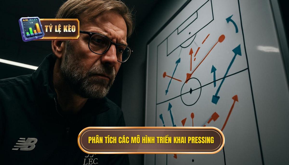 Phân Tích Chuyên Sâu Các Mô Hình Triển Khai Chiến thuật Pressing Tầm Cao